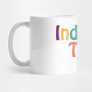 Independent Thinking motivational saying slogan Mug